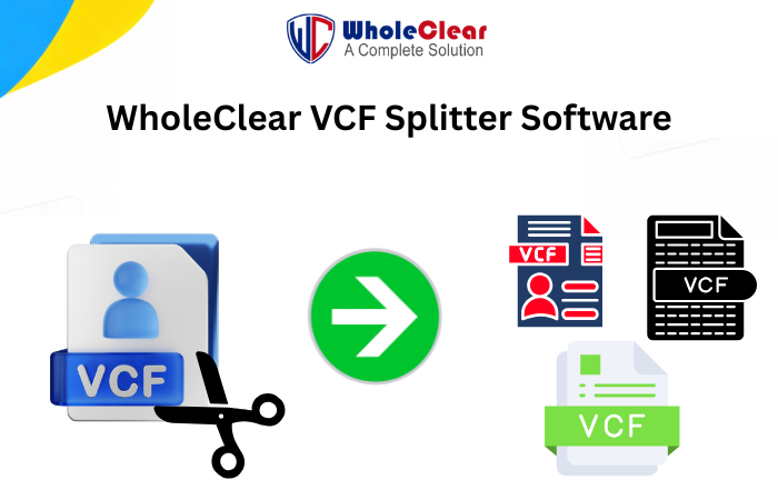 WholeClear Power vCard Splitter for Smooth Data Workflow